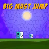 big_must_jump ಆಟಗಳು