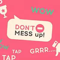 dont_mess_up Hry