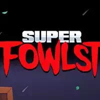 super_fowlst თამაშები